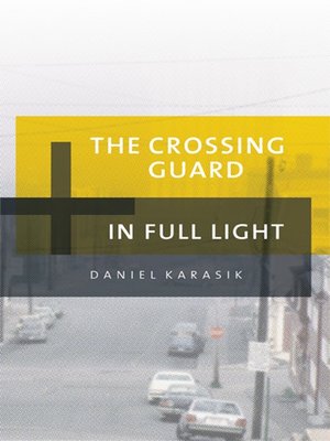 cover image of The Crossing Guard & In Full Light